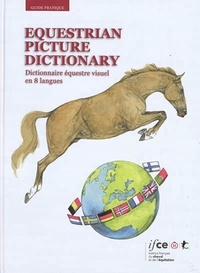  IFCE - Equestrian Picture Dictionary - Dictionnaire équestre visuel en 8 langues.