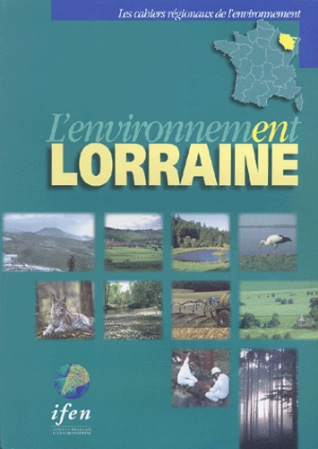  IFEN - L'environnement en Lorraine.