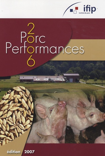  IFIP - Performances nationales et régionales des élevages porcins français - Année 2006.