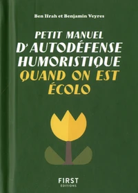 Petit manuel d'autodéfense humoristique quand on est écolo