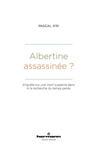 Albertine assassinée ?