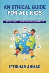An Ethical Guide for All Kids
