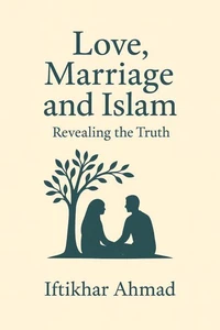 Love, Marriage  And Islam