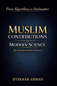 Muslim Contributions to Modern Science