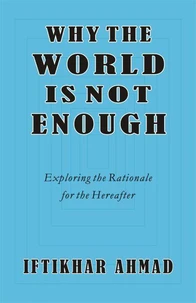 Why the World is not Enough