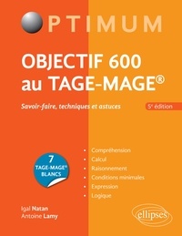 Igal Natan et Antoine Lamy - Objectif 600 au TAGE-MAGE - Savoir-faire, techniques et astuces.