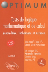 Igal Natan - Tests de logique mathématique et de calcul - Savoir-faire, techniques et astuces.