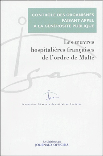  IGAS - Contrôle du compte d'emploi annuel des ressources collectées auprès du public par les Oeuvres hospitalières françaises de l'Ordre de Malte (OHFOM).