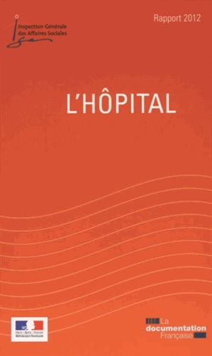  IGAS - L'hôpital - Rapport 2012.