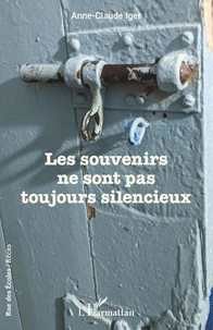 Les souvenirs ne sont pas toujours silencieux