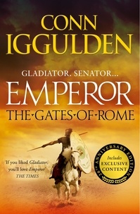  Iggulden - Emperor. - The gates of Rome.