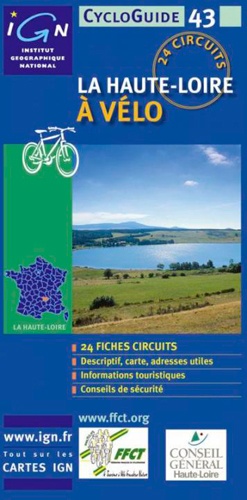  IGN - FFCT - La Haute-Loire à vélo - 24 circuits.