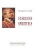 Ignace de Loyola - Exercices spirituels.