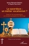 Ignace Ndongala Maduku et Ruphin Isay Onkiri - Le sacerdoce : un métier vocationnel ? - Essai sur les recompositions du ministère presbytéral en RD Congo.