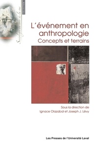 Ignace Olazabal et Joseph Josy Lévy - L'événement en anthropologie - Concepts et terrains.