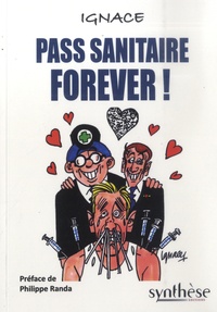  Ignace - Pass sanitaire forever !.