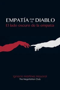 Empatía por el diablo. El lado oscuro de la empatía.