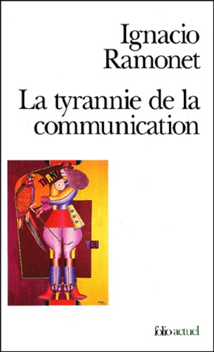 La Tyrannie De La Communication