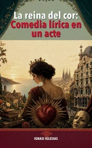 La reina del cor: Comedia lirica en un acte