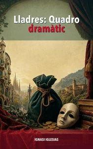 Lladres: Quadro dramatic