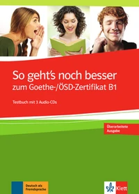 So geht's noch besser zum Goethe-/OSD-Zertifikat B1