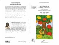 Ignatiana Shongedza - Muchirinjete l'arbre sans nom - Edition shona-français-anglais.