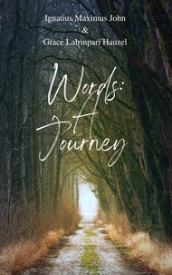 Livres téléchargeables gratuitement pour psp Words: A Journey CHM FB2 ePub 9798223589778 in French par Ignatius Maximus John, Grace Lalrinpari Hauzel
