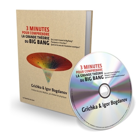 3 minutes pour comprendre la grande théorie du Big Bang  avec 1 CD audio MP3
