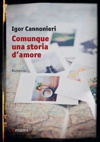 Igor Cannonieri - Comunque una storia d'amore.