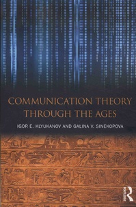 Igor E. Klyukanov et Galina V. Sinekopova - Communication Theory.