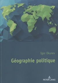 Igor Okunev - Géographie politique.