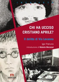 CHI HA UCCISO CRISTIANO APRILE?