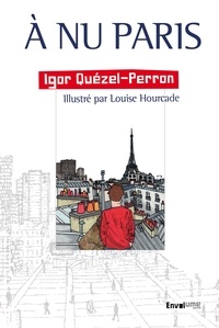 Igor Quézel-Perron - A nu Paris.