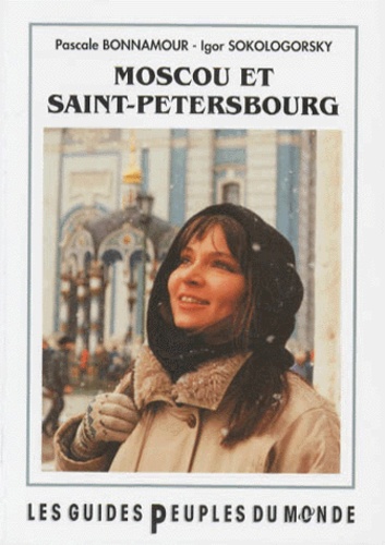 Igor Sokologorsky et Pascale Bonnamour - Moscou-Saint-Pétersbourg.