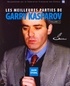 Igor Stohl - Les meilleures parties de Garry Kasparov - Tome 2.