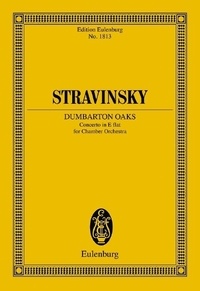 Igor Stravinsky - Eulenburg Miniature Scores  : Concerto en Mi bémol - "Dumbarton Oaks". chamber orchestra. Partition d'étude..