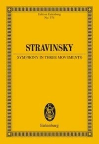 Igor Stravinsky - Eulenburg Miniature Scores  : Symphony in three movements - for orchestra. Orchestra. Partition d'étude..