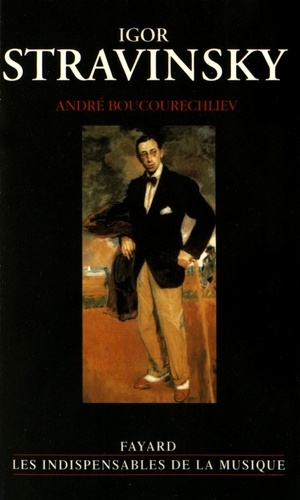 André Boucourechliev - Igor Stravinsky.