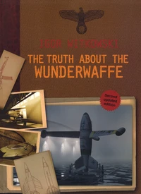 The Truth about the Wunderwaffe