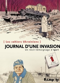  Igort - Journal d'une invasion - Les cahiers Ukrainiens.