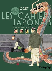  Igort - Les cahiers japonais - Le vagabond du manga.