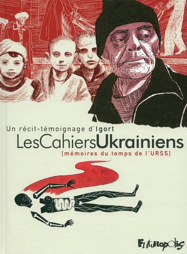 Les Cahiers Ukrainiens. Mémoires du temps de l'URSS