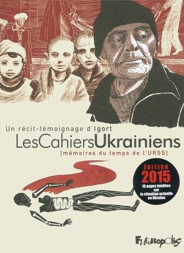 Les Cahiers Ukrainiens. Mémoires du temps de l'URSS  édition revue et corrigée