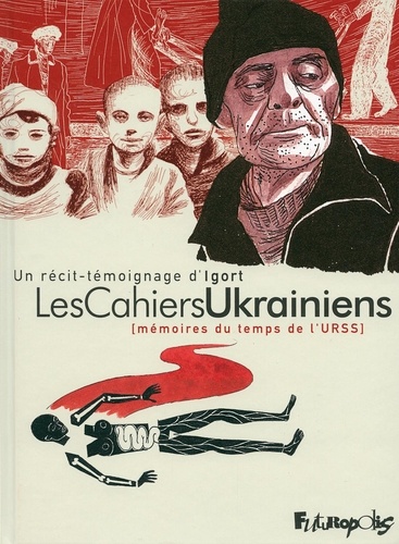 Les Cahiers Ukrainiens. Mémoires du temps de l'URSS