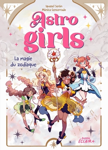 ASTROGIRLS, LA MAGIE DU ZODIAQUE