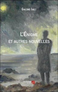 L'Énigme et autres nouvelles
