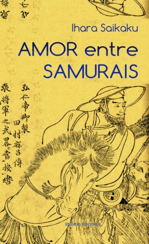 Ihara Saikaku - Amor entre Samurais.