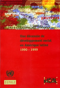  IHEAL - Une décennie de développement social en Amérique latine : 1990-1999.