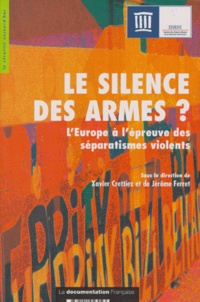  IHESI - Le silence des armes ? - L'Europe à l'épreuve des séparatismes violents.