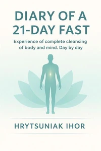 Diary of a 21-day fast